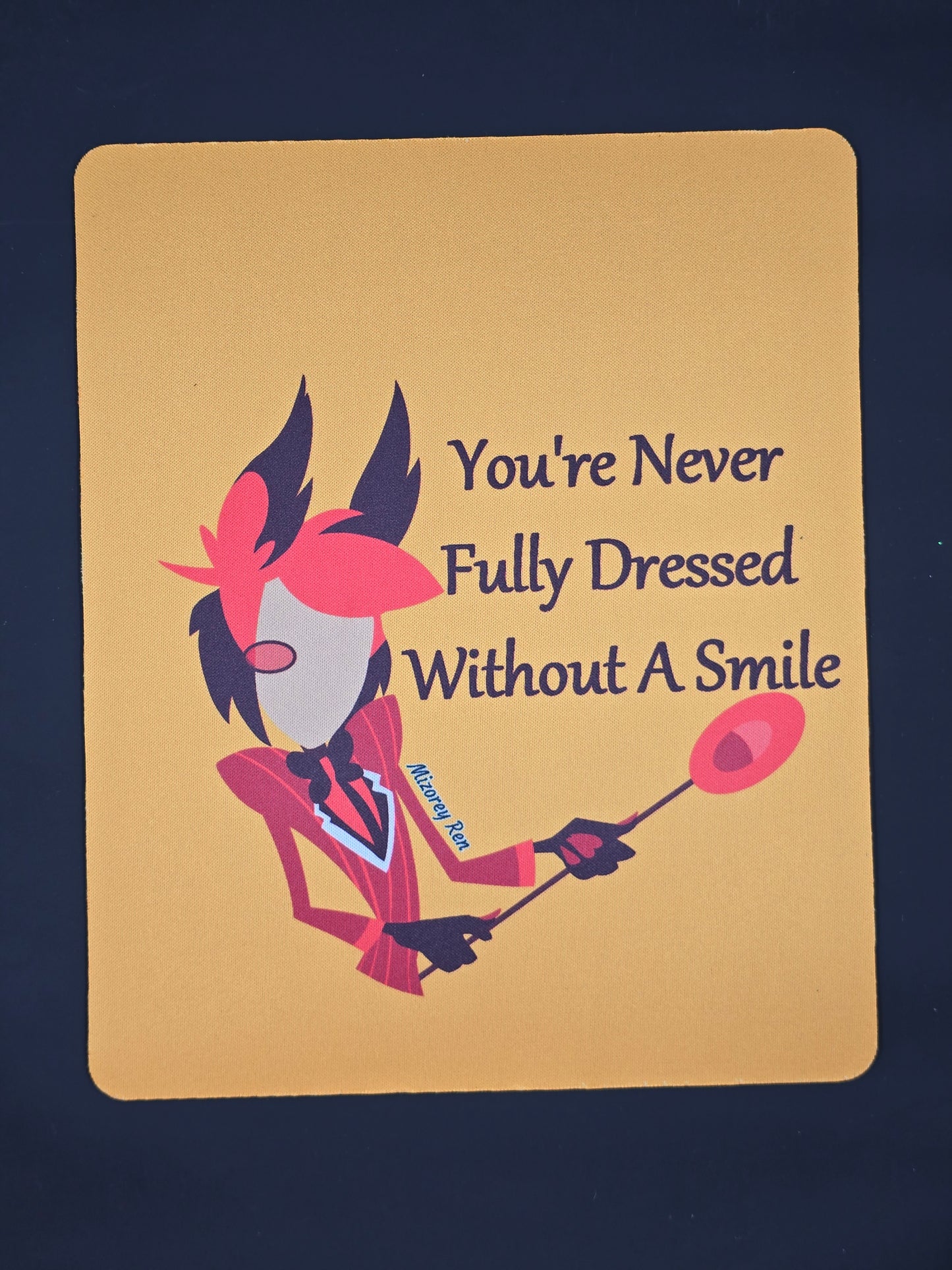 Alastor- You're Never Fully Dressed Without a Smile Mousepad
