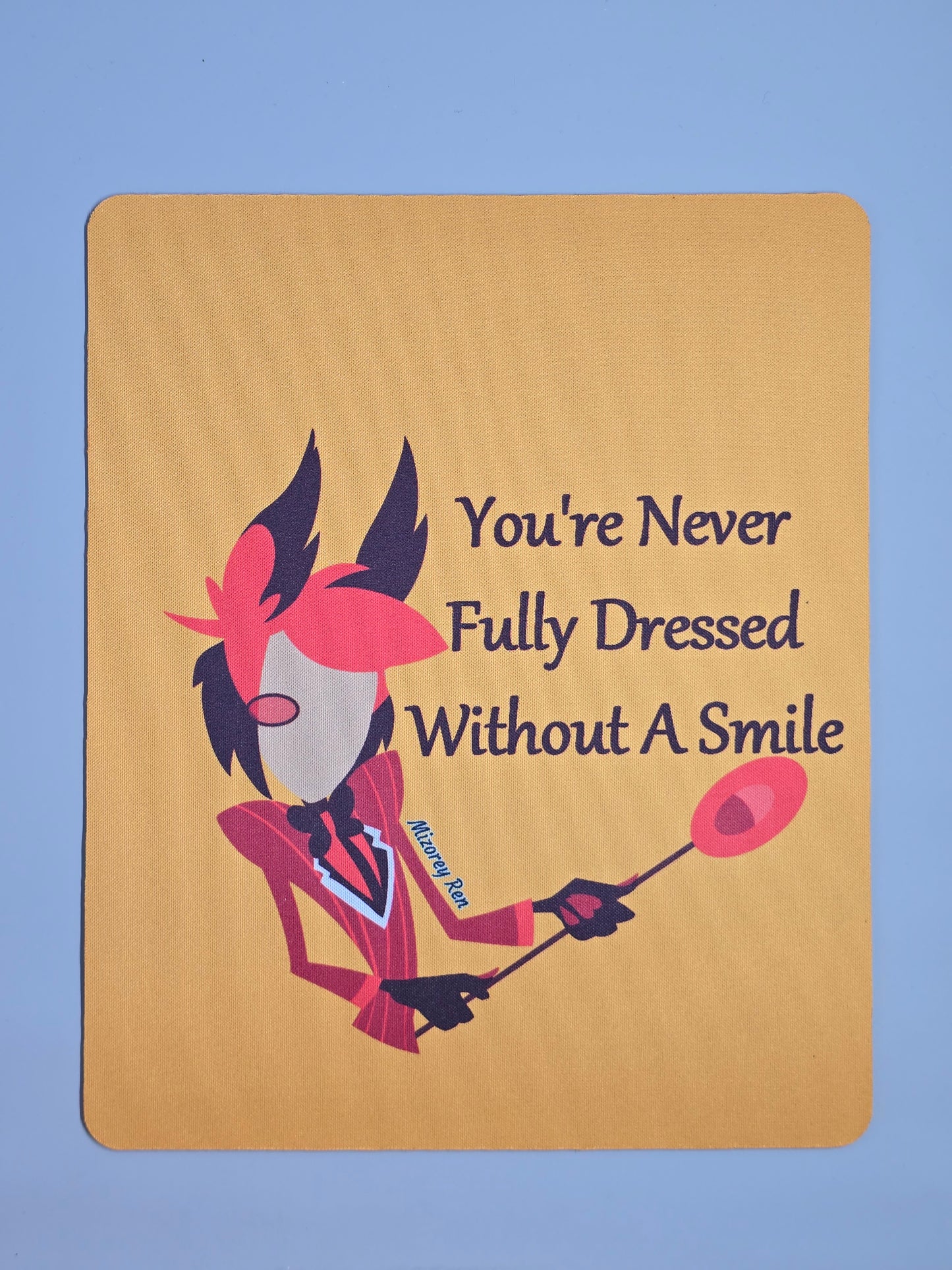 Alastor- You're Never Fully Dressed Without a Smile Mousepad