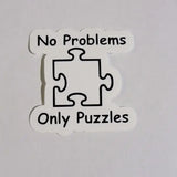 No Problems Only Puzzles Sticker