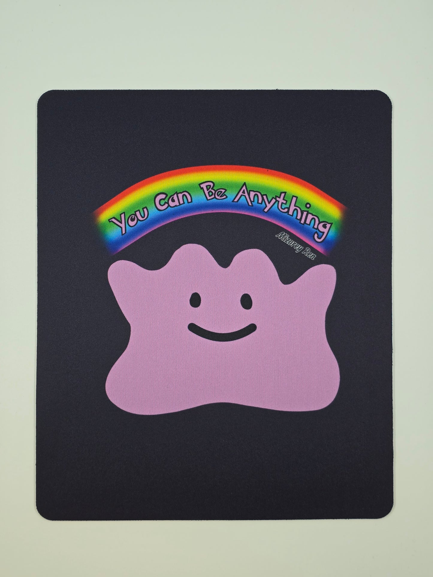 Ditto - You Can Be Anything Mousepad