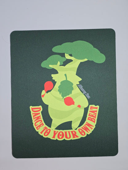 Dance to Your Own Beat Mousepad