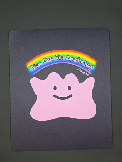 Ditto - You Can Be Anything Mousepad