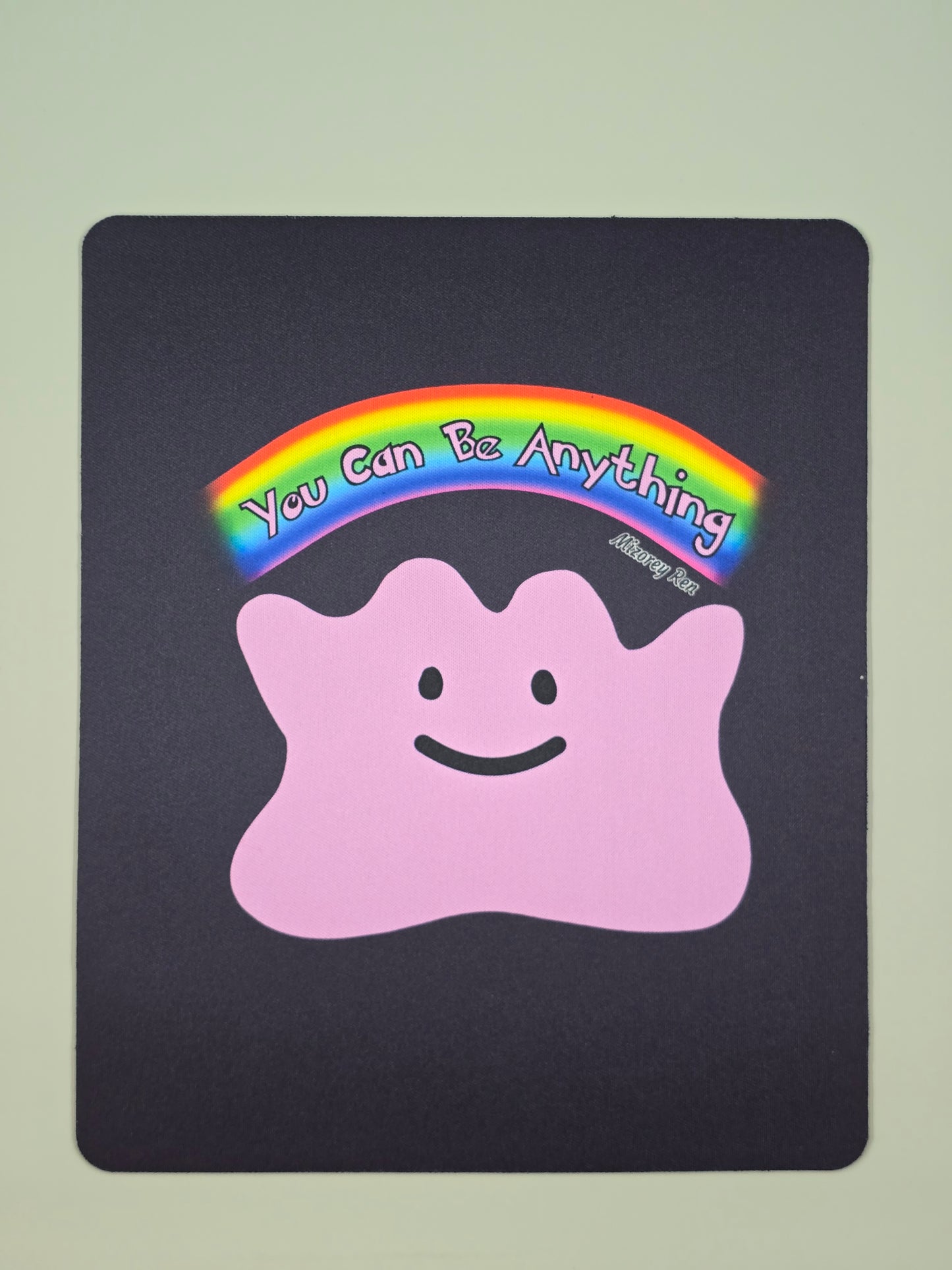 Ditto - You Can Be Anything Mousepad