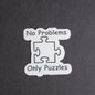No Problems Only Puzzles Sticker