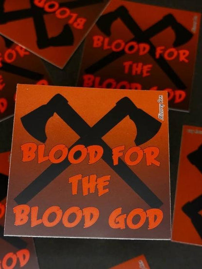 Blood for the Blood God Sticker